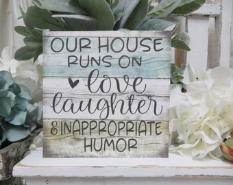 Funny Family Home Sign: Our House Runs on Love, Laughter & Inappropriate Humor