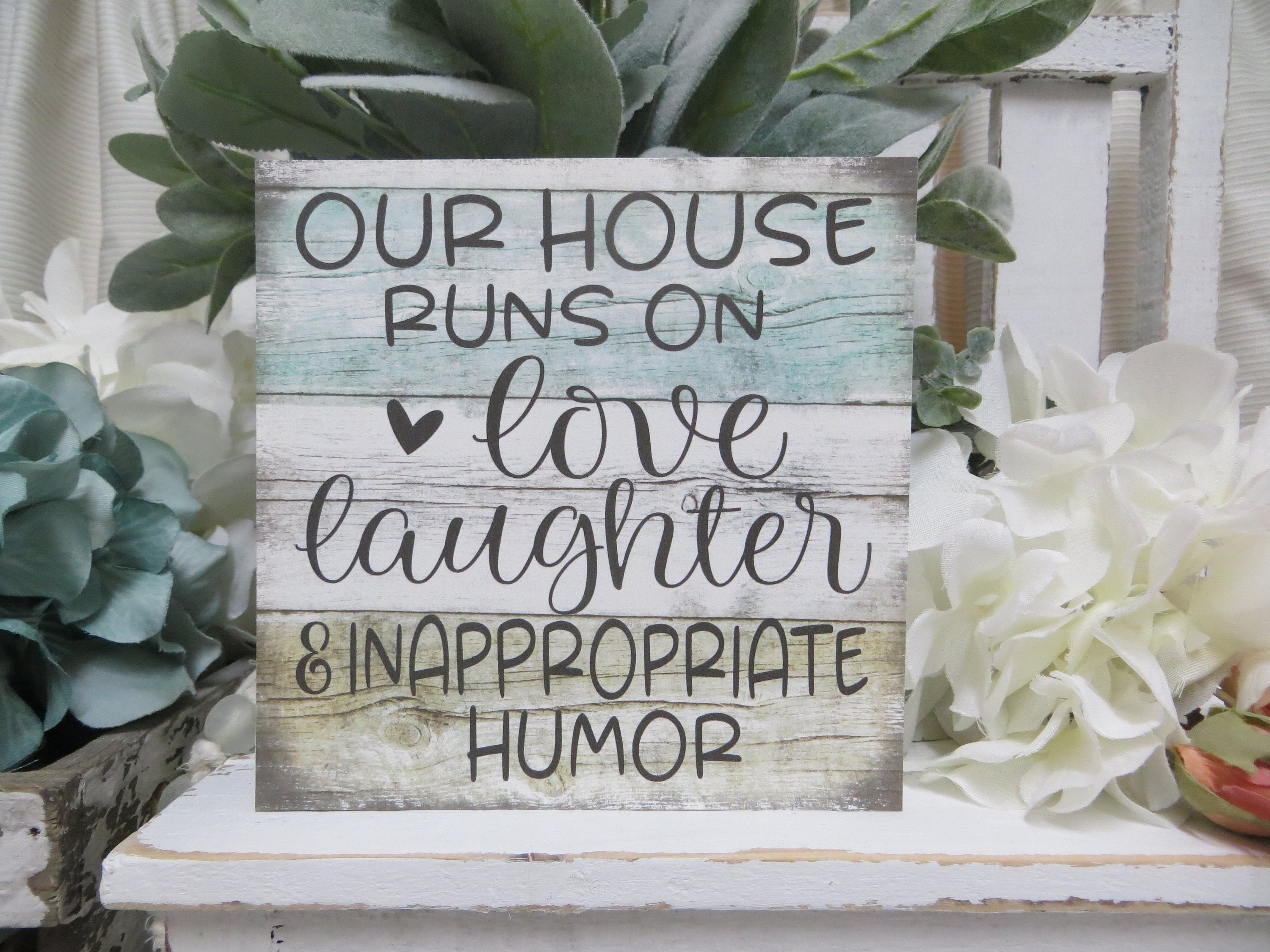 Funny Family Home Sign: Our House Runs on Love, Laughter & Inappropriate Humor