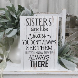 Sister Sign: "Sisters Are Like Stars You Don't Always See Them But You Know They're Always There", Sister Birthday Gift