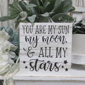 Family Sign: E.E. Cummings Quote - "You Are My Sun My Moon, & All My Stars" - Valentines - Anniversary - Nursery Decor