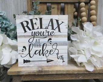 Lake Sign / Relax You're at the Lake / Lake House Decor Sign / Lake Lover Gift / Lake House Tiered Tray Decor / Lake House Wood Sign