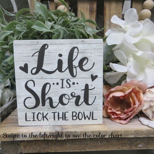 Kitchen Sign / Life is Short Lick the Bowl / Kitchen Tiered Tray Decor / Gift for Friend / Sweets Lover Gift / Kitchen Decor