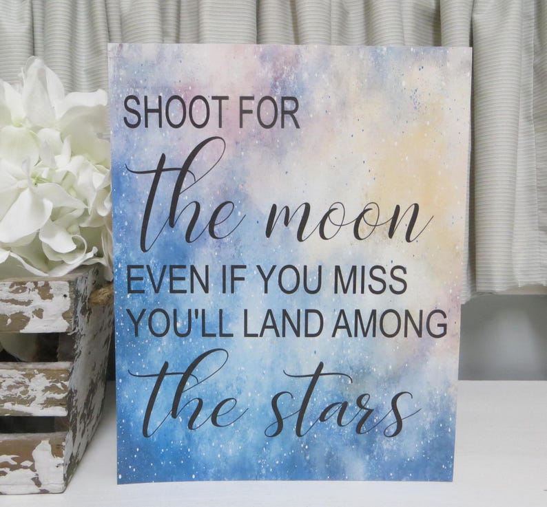 Positive Sign / Shoot for the Moon Even If You Miss, You'll Land Among