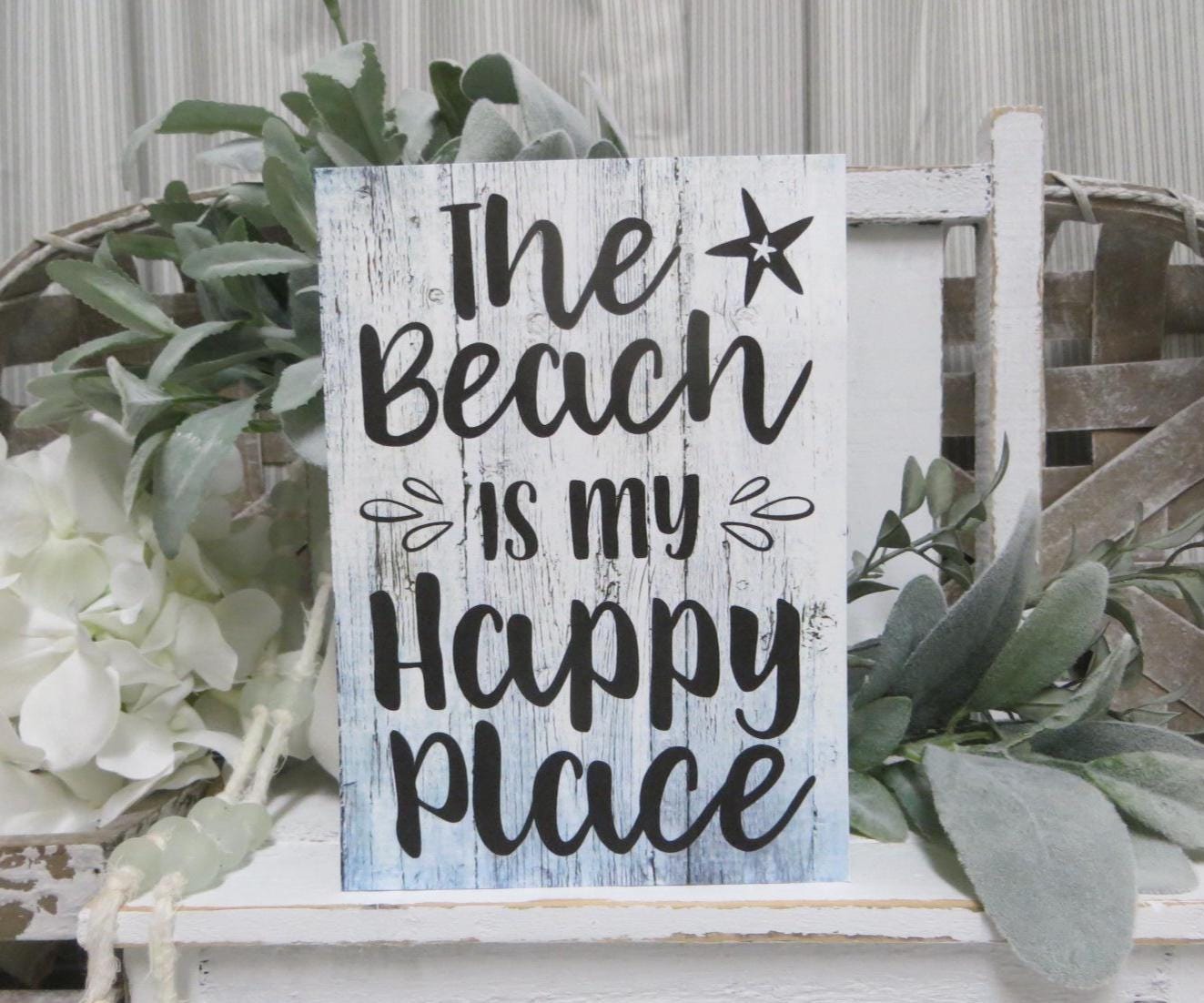 Beach Sign: The Beach is My Happy Place - Beach House Decor