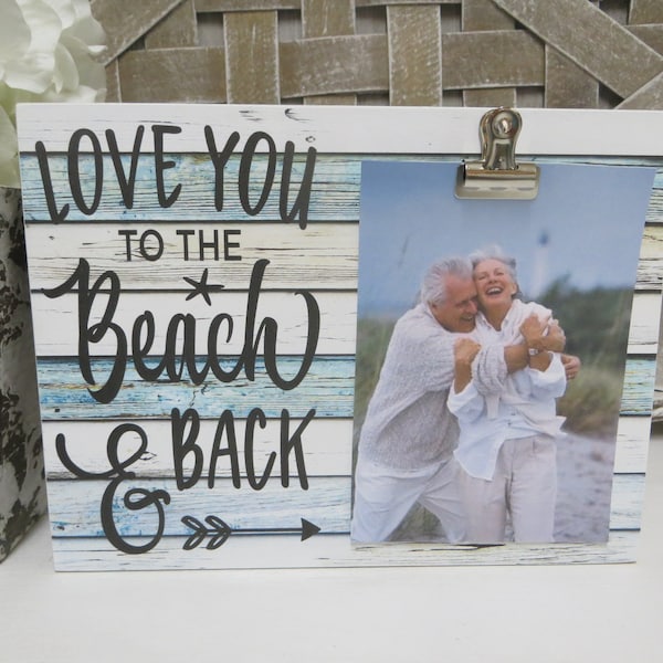 Beach Frame / Love You to the Beach and Back / Beach Picture Frame / Beach Family Vacation Frame / Family Beach House Photo Frame Decor