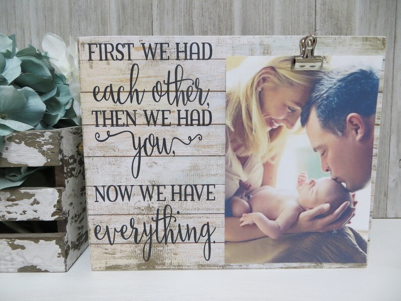 Wood New Baby Picture Frame First We Had Each Other Image 0