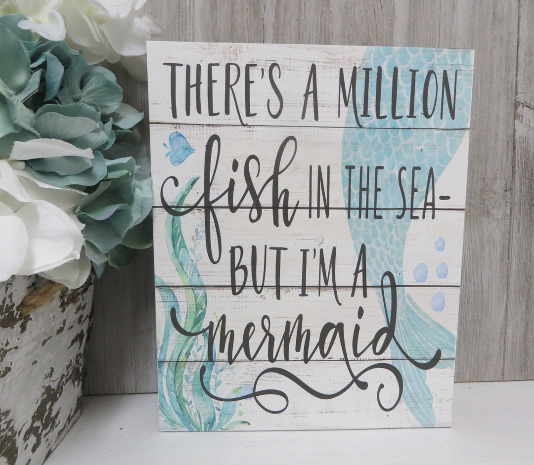 Mermaid Sign / There's a Million Fish in the Sea but - Etsy