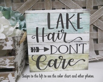 Lake Sign / Lake Hair Don't Care / Lake House Decor Sign / Lake Lover Gift / Lake House Tiered Tray Decor / Funny Lake House Wood Sign