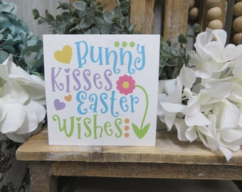 Easter Sign / Bunny Kisses Easter Wishes / Easter Decor / Easter Tiered Tray Sign / Easter Bunny Sign / Easter Spring Shelf Decor Sign