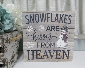 Winter Christmas Sign / Snowflakes are Kisses From Heaven / Winter Home Decor / Snowman Tiered Tray Decor / Snow Lover Sign / Christmas Gift
