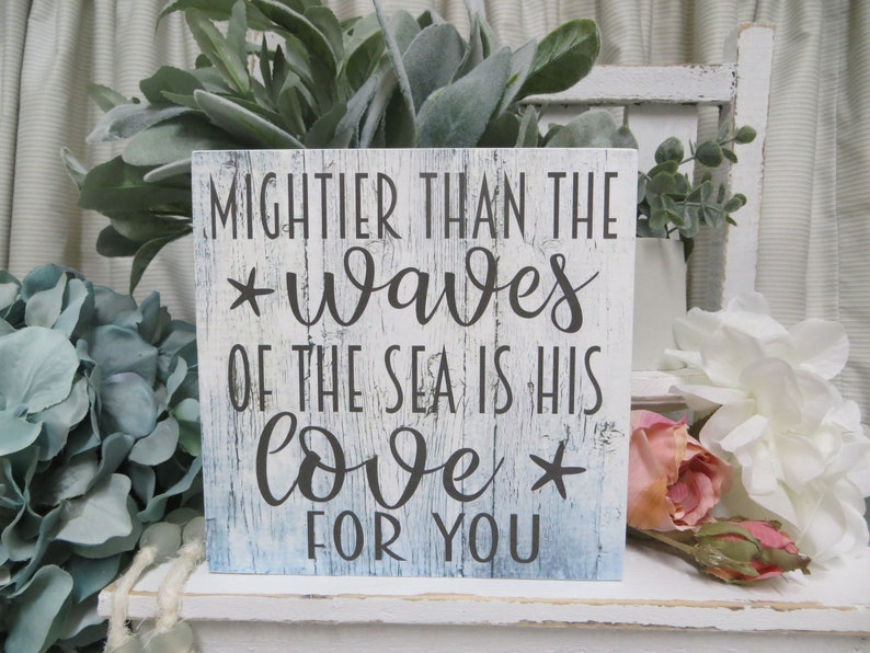 Wood Religious Sign / Mightier Than the Waves of the Sea is His Love for You / Psalm 93:4 / Scripture Verse / Religious Home Decor image 1