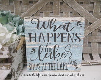 Lake Sign / What Happens at The Lake Stays at the Lake / Lake House Tiered Tray Decor / Humorous Lake Sign / Lake House Wood Sign