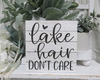 Lake Hair Don't Care Sign: Funny Lake House Wood Decor