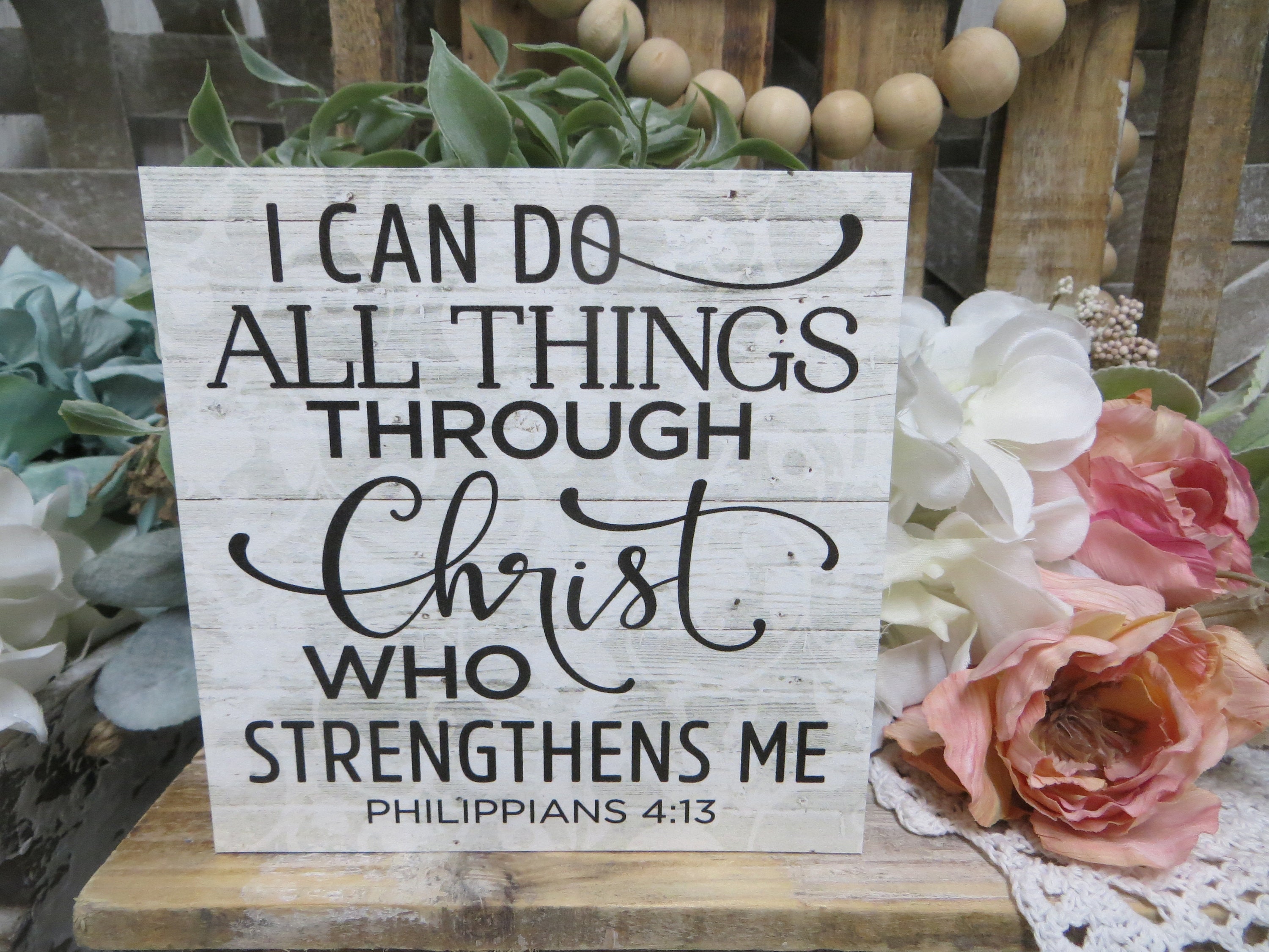 I Can Do All Things Through Christ Metal Sign - Rusty Rooster Metal