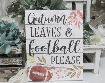 Fall Autumn Wood Sign: Autumn Leaves & Football Please - Fall Tiered Tray Decor