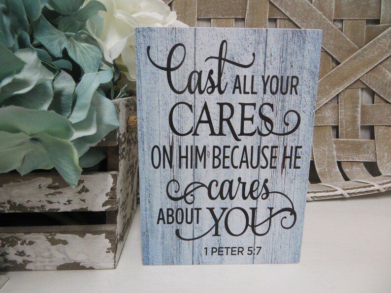 Wood Sign Cast All Your Cares On Him Because He Cares Etsy Wood Sign Cast All Your Cares On Him Because He Cares Etsy
