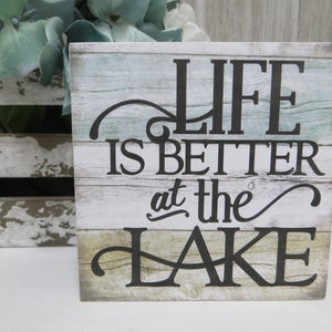 Lake Sign / Life is Better at the Lake / Lake House Decor Sign / Lake Lover Gift / Lake House Tiered Tray Decor / Lake House Wood Sign image 1