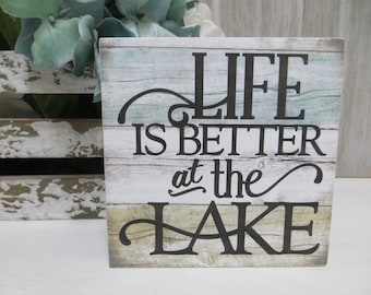 Lake Sign / Life is Better at the Lake / Lake House Decor Sign / Lake Lover Gift / Lake House Tiered Tray Decor / Lake House Wood Sign