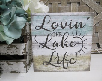 Lake Sign / Loving' the Lake Life / Lake House Decor Sign / Lake Lover Gift / Lake House Tiered Tray Decor / Lake House Wood Sign