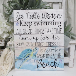 Beach Sea Turtle Sign / Sea Turtle Wisdom.../ Beach Sign / Sea Turtle Advice / Beach House Shelf Decor / Beach Turtle Lover Gift