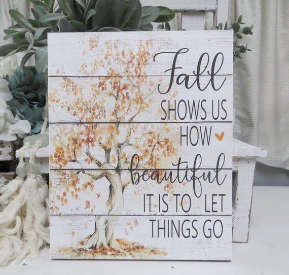 Fall Home Decor: Fall Shows Us How Beautiful it is to Let Things Go - Autumn Home Decor Tiered Tray Sign