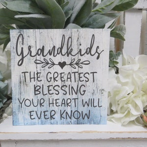 Grandkids Sign / Grandkids The Greatest Blessing Your Heart Will Ever Know / Gift for Grandparents, Mother&#39;s Day / Gift for New Grandparents