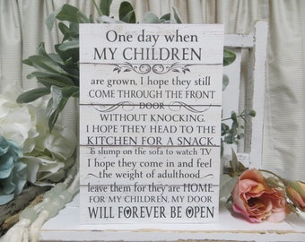 Family Sign / One day when My Children are grown.../ Parents Wood Sign / Parents Children Quote / Family Room Decor / Mother&#39;s Day Gift