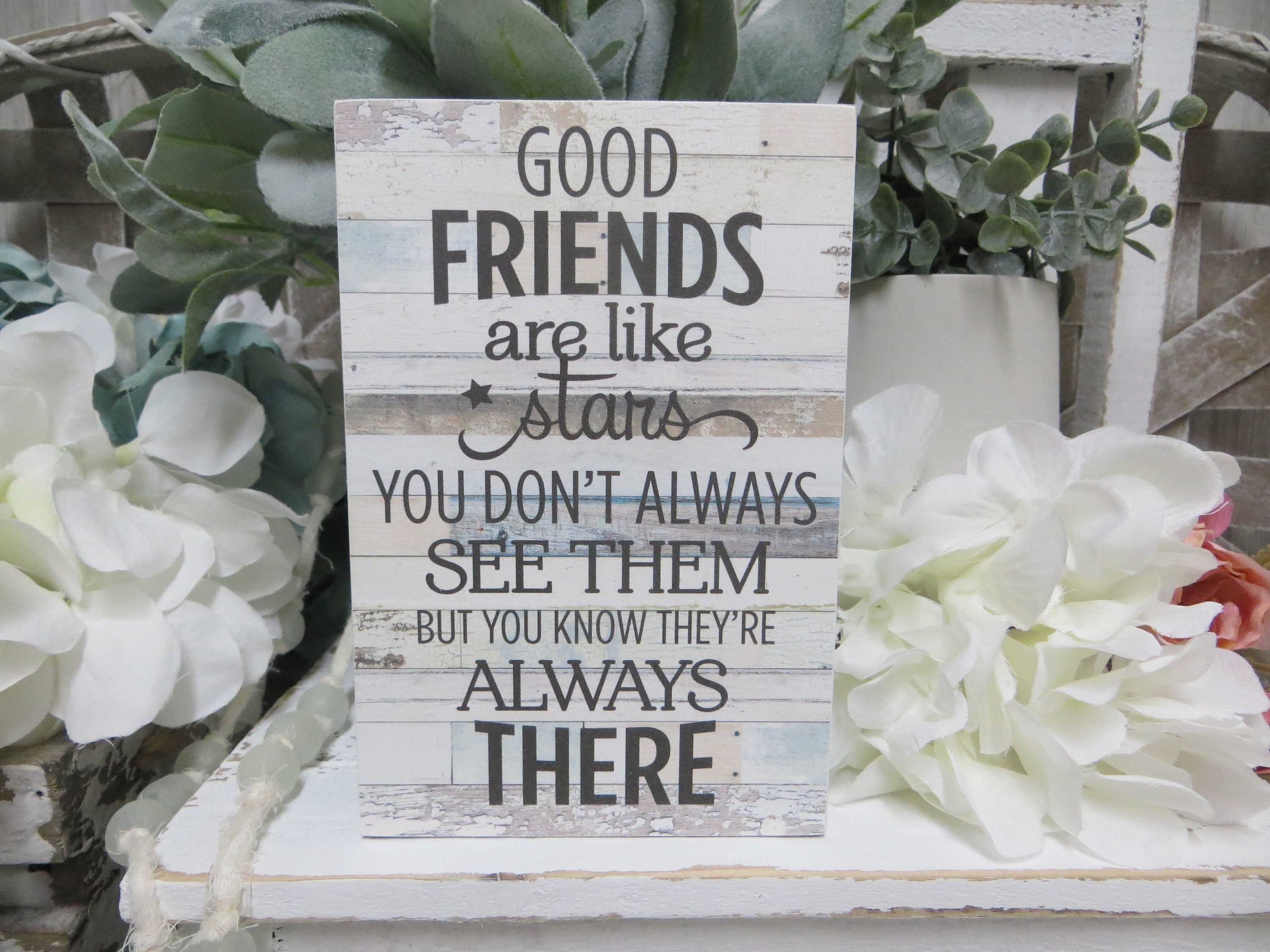 Good Friends Are Like Stars You Don't Always See Them But You Know They're Always There Friend Picture Frame 4x6 inch Unique BFF Birthday Wooden Photo