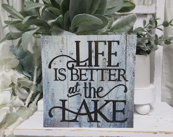 Lake Sign: Life is Better at the Lake - Lake House Wood Decor
