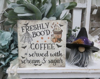 Halloween Coffee Sign / Freshly Boo&#39;d Coffee / Fall Home Decorations / Halloween Kitchen Coffee  Sign / Tiered Tray Halloween Sign