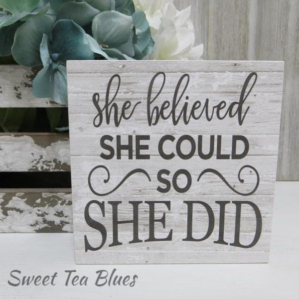Inspirational Sign / She Believed She Could So She Did / Inspirational Wood Sign / Graduation Gift / Nursery Decor / Wood Kid's Sign