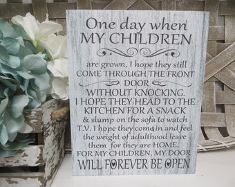 Family Sign / One day when My Children are grown.../ Parents Wood Sign / Parents Children Quote / Family Room Decor / Mother's Day Gift