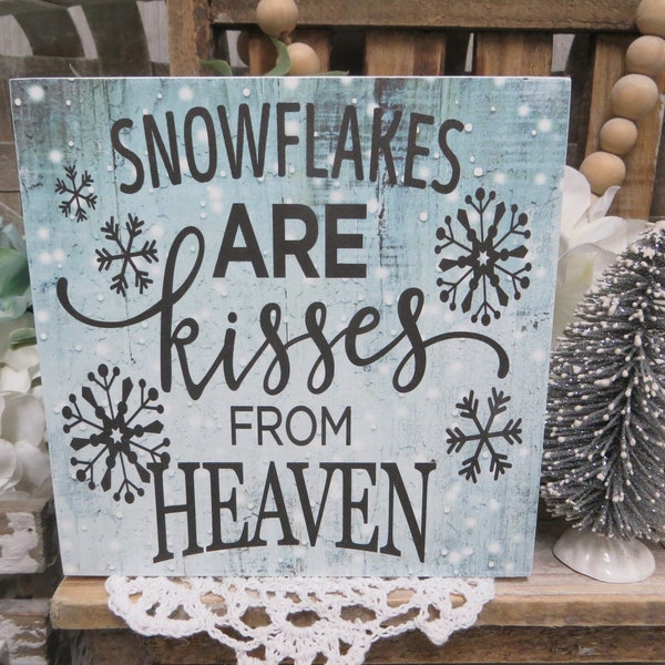 Winter Christmas Sign / Snowflakes are Kisses From Heaven / Winter Sign / Winter Tiered Tray Decor / Snow Lover Sign / Christmas Gift