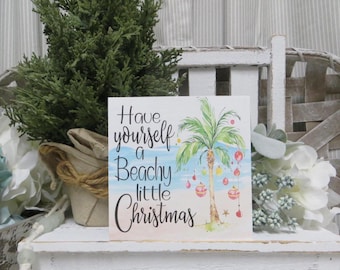 Beach Christmas Sign: Have Yourself a Beachy Little Christmas - Tropical Holiday Tiered Tray Decor