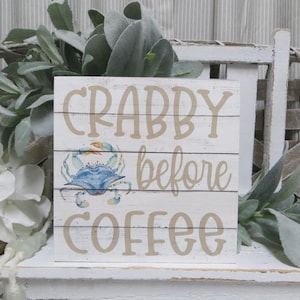 Beach Coffee Sign / Crabby Before Coffee / Beach House Decor / Beach Lover Gift / Beach Tiered Tray / Funny Beach Kitchen Coffee Sign