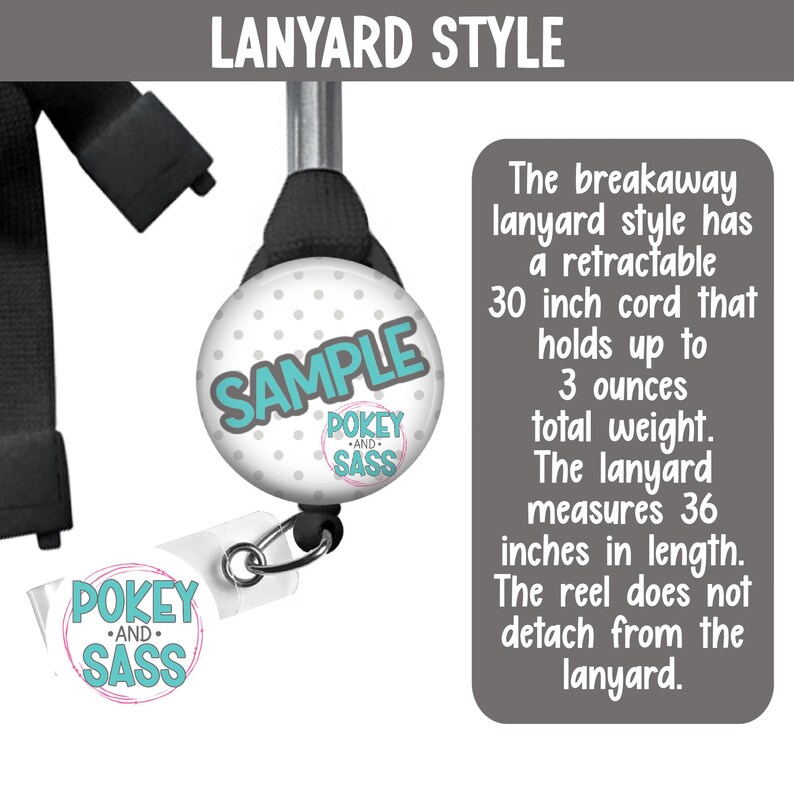 May include: A lanyard with a retractable 30-inch cord, holding up to 3 ounces. The lanyard, featuring "SAMPLE" and "POKEY AND SASS" text, measures 36 inches. The reel does not detach.