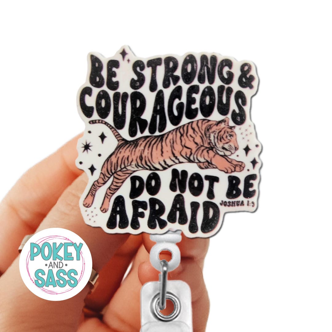 Be Strong and Courageous Badge Reel, Christian Badge Reel, Retractable ...