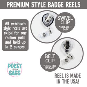 May include: Image of premium style badge reels. The image shows two badge reels with different clip styles: a swivel clip that rotates 360 degrees and a belt clip that does not rotate. The reels are rated for one million pulls and hold up to 2 ounces. The text says "REEL IS MADE IN THE USA!"