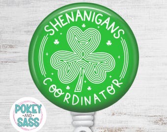 St Patrick's Day Badge Reel, Funny St. Patrick's Badge Reel, Nurse Badge Reel, Teacher Badge Reel, Shenanigans Coordinator Badge Reel