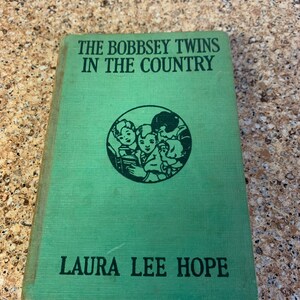 Bobbsey Twins in the Country by Laura Lee Hope