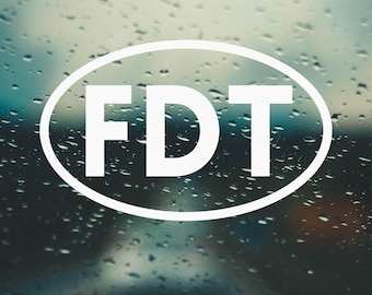 FDT Vinyl Decal: Anti Trump Bumper/Laptop Sticker