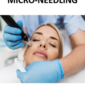 May include: Image showing a micro-needling procedure being performed on a woman. The image includes the text "A Complete Guide To MICRO-NEEDLING" and "A COMPREHENSIVE INSTRUCTION MANUAL FOR ADVANCED AESTHETIC PRACTITIONERS". The woman's face is in focus, with a device held by gloved hands.