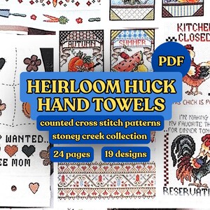 Op de afbeelding: Een digitale PDF-collectie van 19 getelde kruissteekpatronen getiteld Heirloom Huck Hand Towels van Stoney Creek. Het document van 24 pagina's bevat diverse ontwerpen waaronder hanen, fruit, groenten en tekstgebaseerde motieven.
