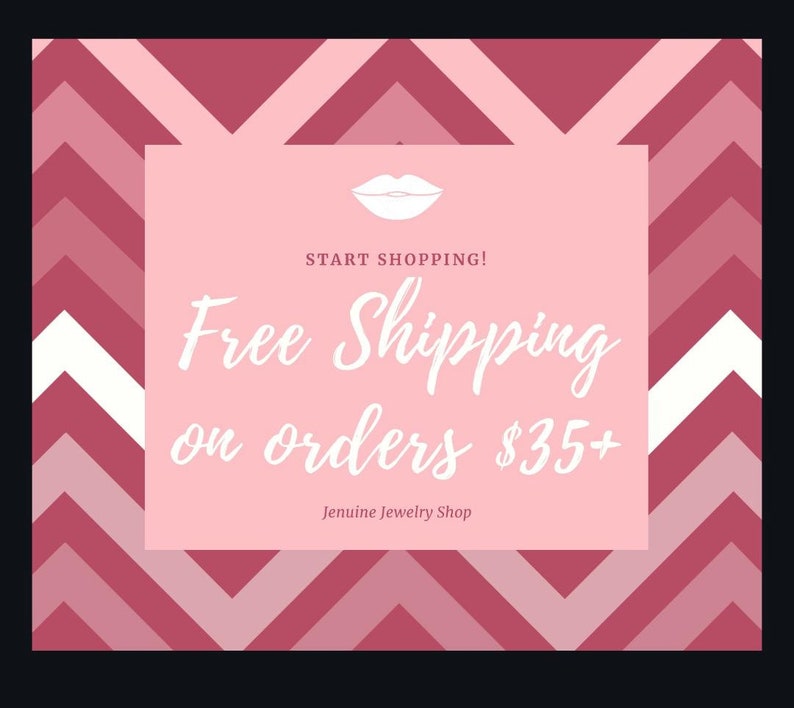 May include: Pink and white chevron pattern background with a pink rectangle in the center. The rectangle has a white outline and contains a white lip print, the text "START SHOPPING!" and the text "Free Shipping on orders $35+". The text "Jenuine Jewelry Shop" is below the offer.