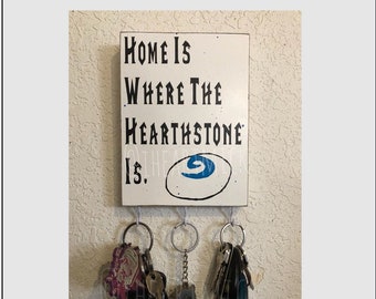 World of Warcraft Home Is Where The Hearthstone Is Painted Wood Sign with Key Hooks - 5 x 7 inch