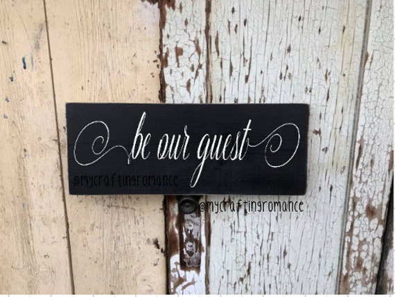 Be Our Guest Painted Wood Sign 9 X 24 Guest Room Etsy
