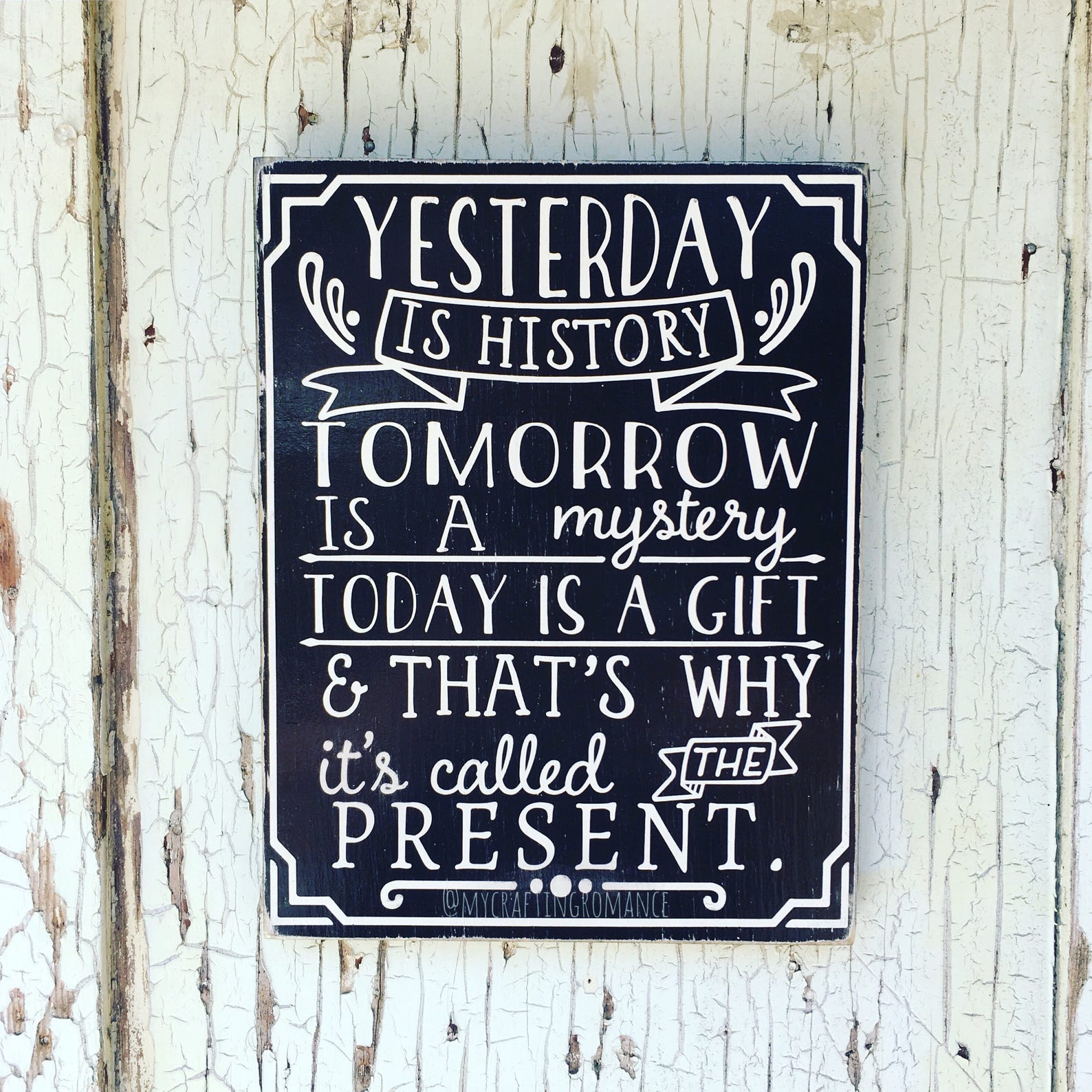 Yesterday is History tomorrow is Mystery today is a Gift that is why it is Called the present. Yesterday is a History tomorrow is a Mystery today is a Gift. Yesterday is History, tomorrow is a Mystery, but today is a Gift. That is why it is Called the present. Перевод. Today is. Yesterday is not today