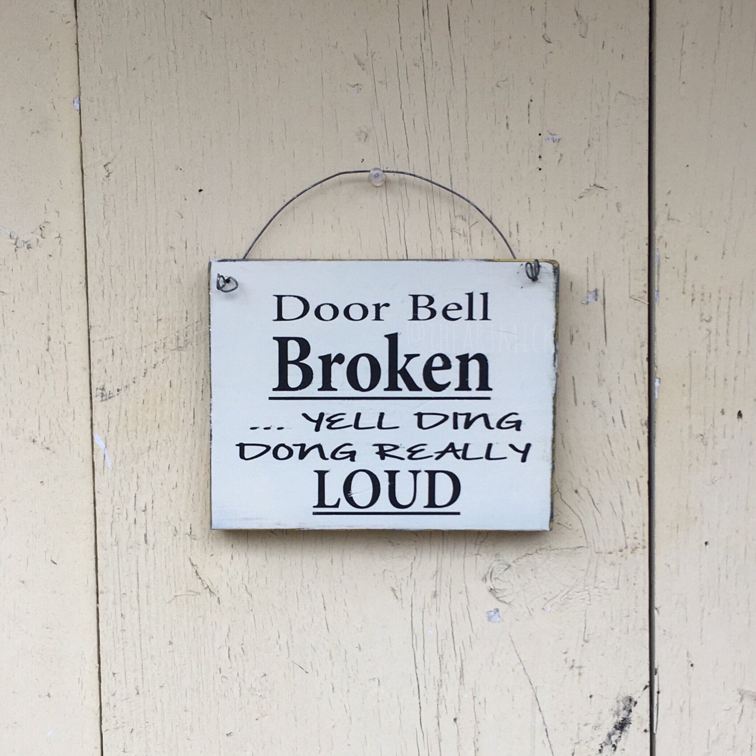 Door Bell Broken ...yell Ding Dong Really Loud 9 X 12 Inch Painted Wood ...