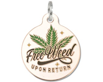 Cannabis Pot Weed Pet ID Tag Personalized Small Cat or Large Dog "Free Weed Upon Return" Double Sided Laser Engraved Enamel Collar Accessory