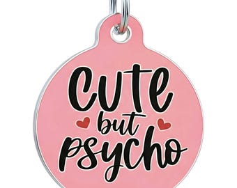 Funny Dog Tag Engraved – "Cute But Psycho" Pink Enamel Pet ID